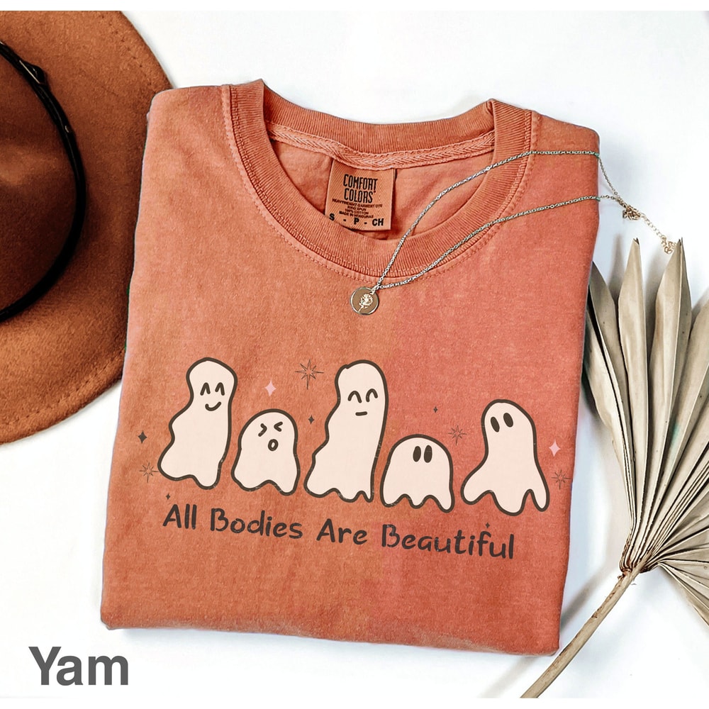 Comfort ColorsĀ® All Bodies Are Beautiful Shirt, Halloween Funny Ghost Body Tshirt, Spooky Tee, iprintasty halloween, Halloween Monster shirt - 1.jpg