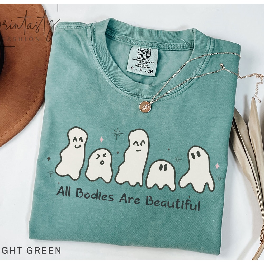 Comfort ColorsĀ® All Bodies Are Beautiful Shirt, Halloween Funny Ghost Body Tshirt, Spooky Tee, iprintasty halloween, Halloween Monster shirt - 4.jpg