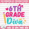 MR-1582023161524-sixth-grade-diva-svg-6th-grade-squad-sixth-grade-svg-back-image-1.jpg