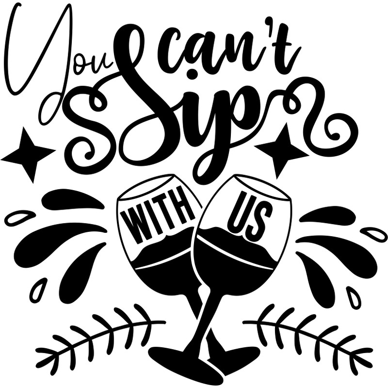 you can't sip with us.png