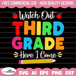 watch out third grade here i come svg, kids third grade shirt svg, boys & girls back to third grade svg, first day of th