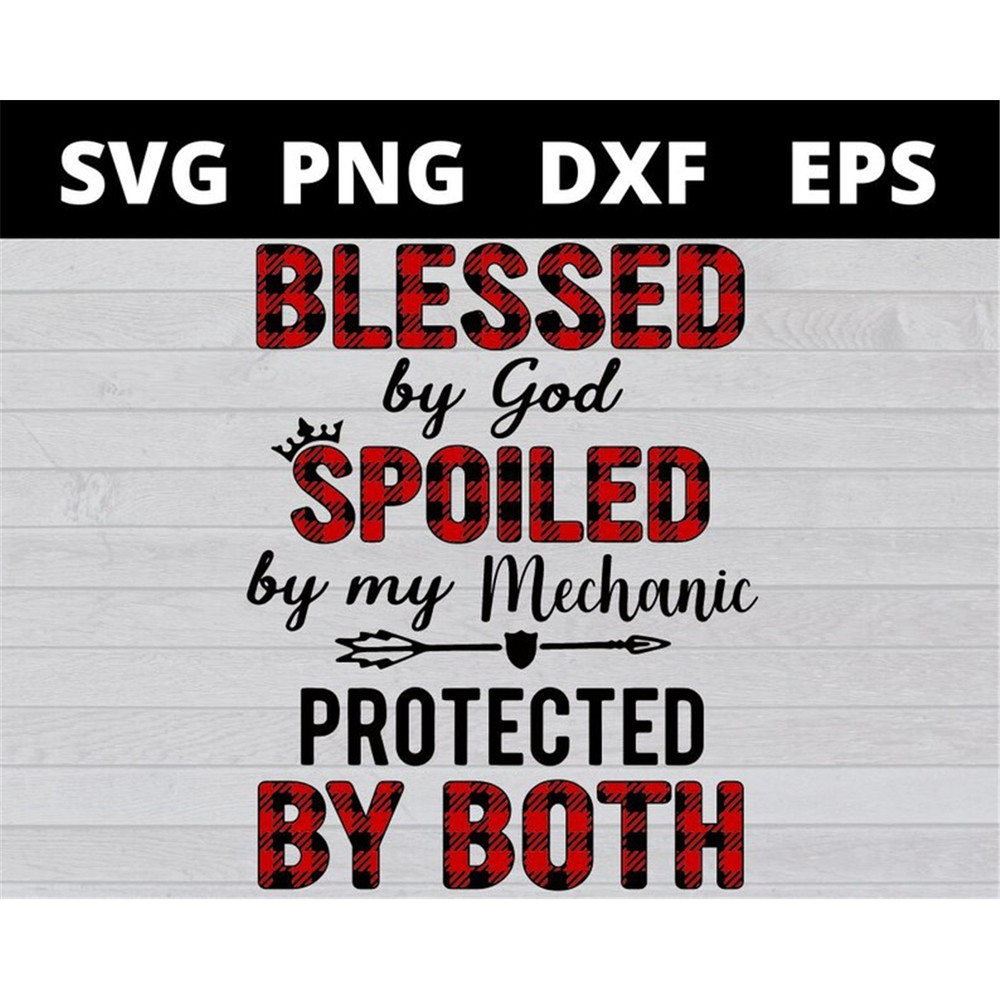MR-1582023163859-blessed-by-god-spoiled-by-my-mechanic-protected-by-both-svg-image-1.jpg