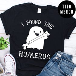 i found this humerus shirt halloween orthopaedic surgeon tee ,humerus ghost boo t-shirt