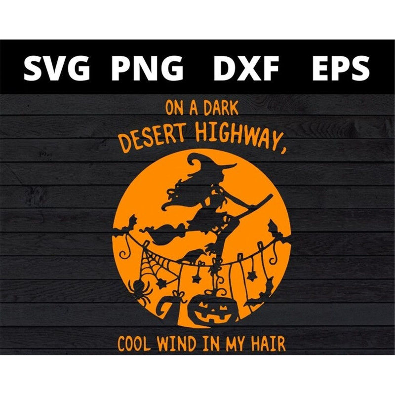 MR-1582023165515-on-a-dark-desert-highway-svg-cool-wind-in-my-hair-svg-image-1.jpg
