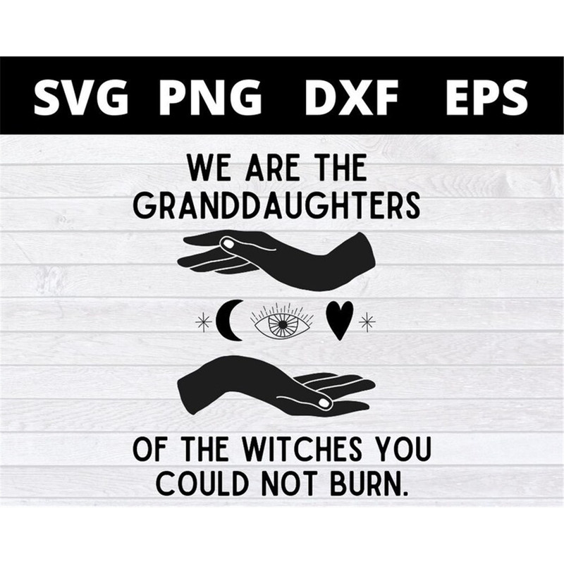 MR-158202317110-we-are-the-granddaughters-of-the-witches-you-couldnt-burn-image-1.jpg