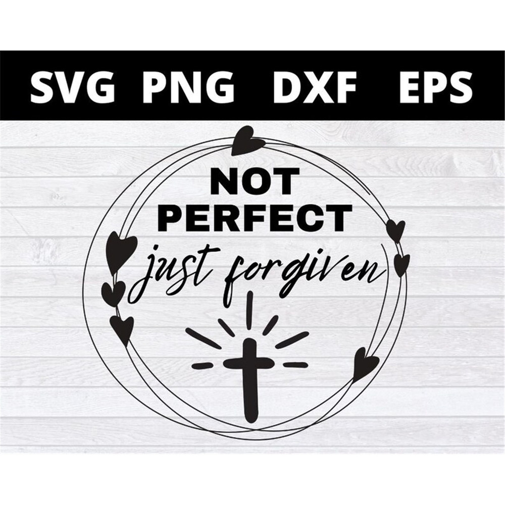 MR-1582023171646-not-perfect-just-forgiven-svg-christian-svg-religious-svg-image-1.jpg