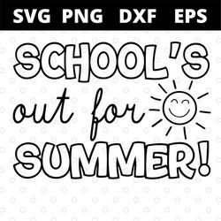 schools out for summer funny teacher last day of school svg files for cricut