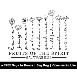 fruits of the spirit svg png files, galatians 5:22 svg, love, patience, kindness, goodness, peace, faithfulness, flowers