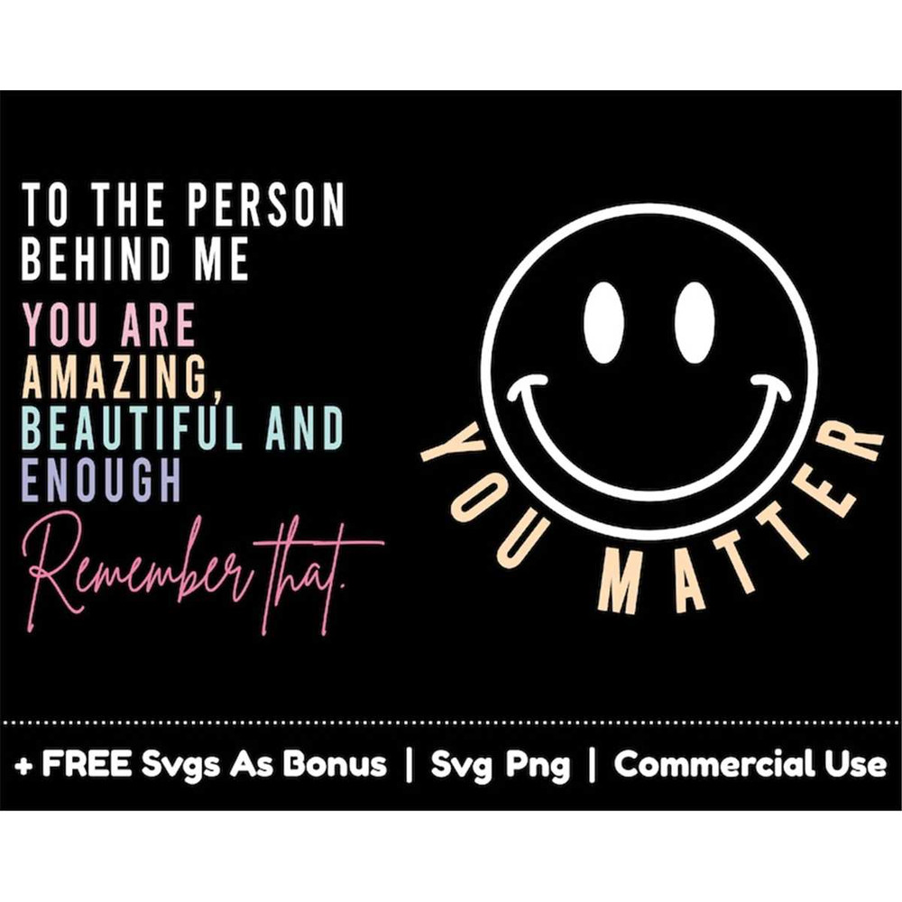 MR-1582023174836-you-matter-svg-png-files-to-the-person-behind-me-svg-you-are-image-1.jpg