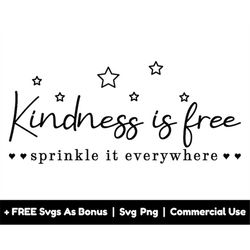 kindness is free, sprinkle it everywhere svg png file, motivational quotes svg, kindness svg, flowers svg, positive sayi