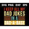 MR-1582023174949-i-keep-all-my-dad-jokes-in-a-dad-a-base-svg-files-for-cricut-image-1.jpg