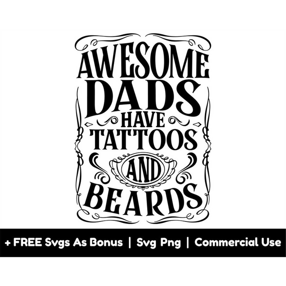 MR-1582023175151-awesome-dads-have-tattoos-and-beards-svg-png-files-funny-svg-image-1.jpg