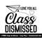 MR-1582023175417-i-love-you-all-svg-png-file-class-dismissed-svg-last-day-of-image-1.jpg