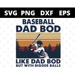 baseball dad bod like dad bod but with bigger balls svg files for cricut