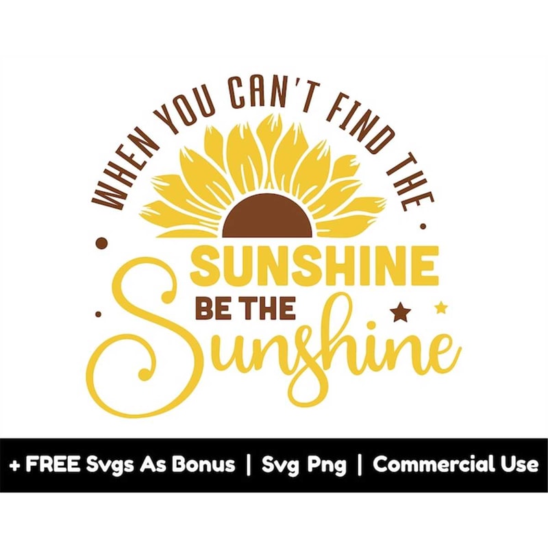 MR-158202318240-when-you-cant-find-the-sunshine-be-the-sunshine-svg-png-image-1.jpg