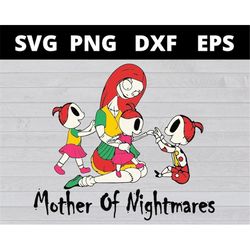 mother of nightmares sally with 3 girls svg halloween svg christmas svg files for cricut