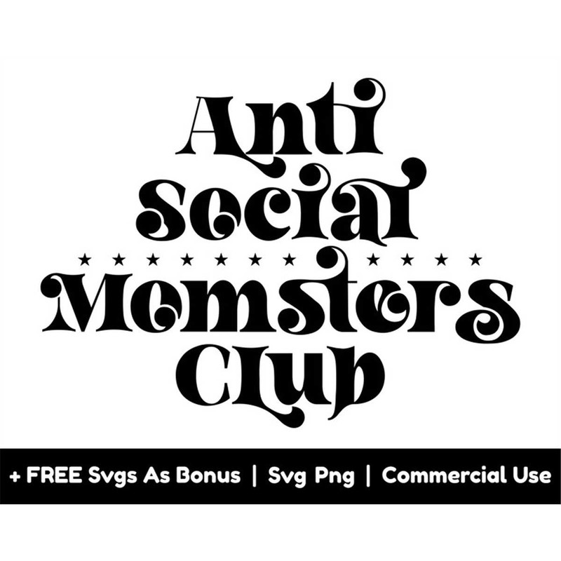 MR-158202318151-anti-social-momsters-club-svg-png-files-mom-svg-funny-image-1.jpg