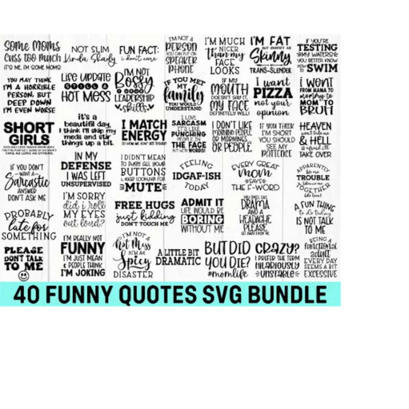MR-1582023181728-40-funny-quotes-svg-bundle-sarcastic-svg-files-mom-life-svg-image-1.jpg