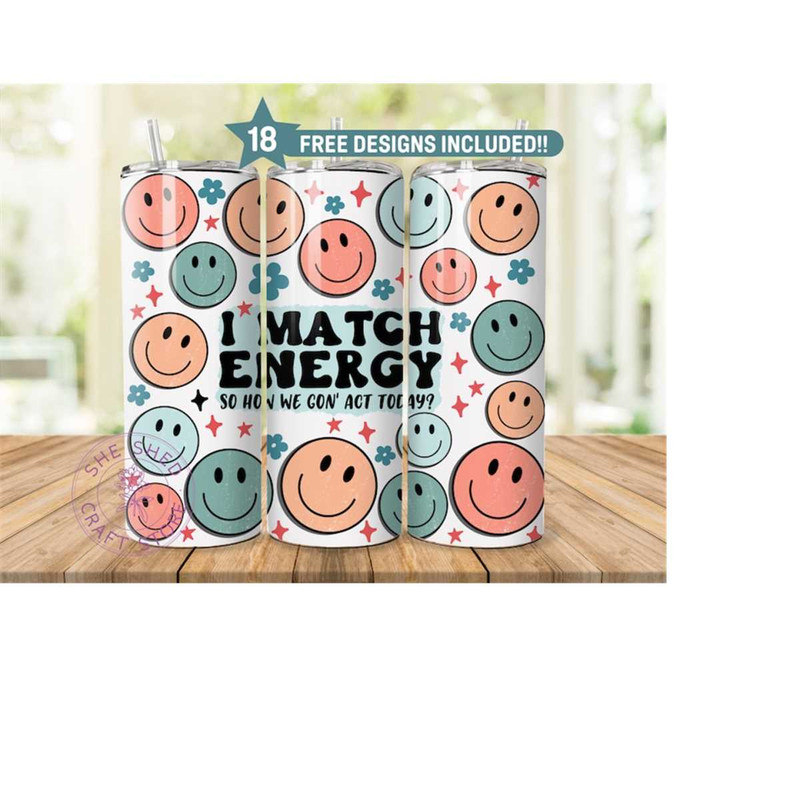 MR-1582023182220-20oz-skinny-tumbler-i-match-energy-humor-tumbler-wrap-image-1.jpg