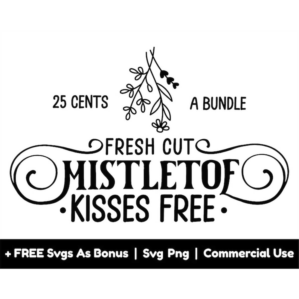 MR-1582023183210-fresh-cut-mistletoe-kisses-free-svg-png-files-christmas-svg-image-1.jpg
