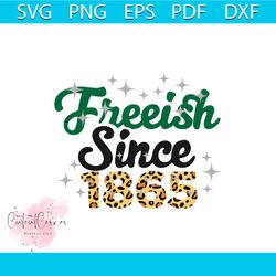 freeish since 1865 leopard happy juneteenth svg file