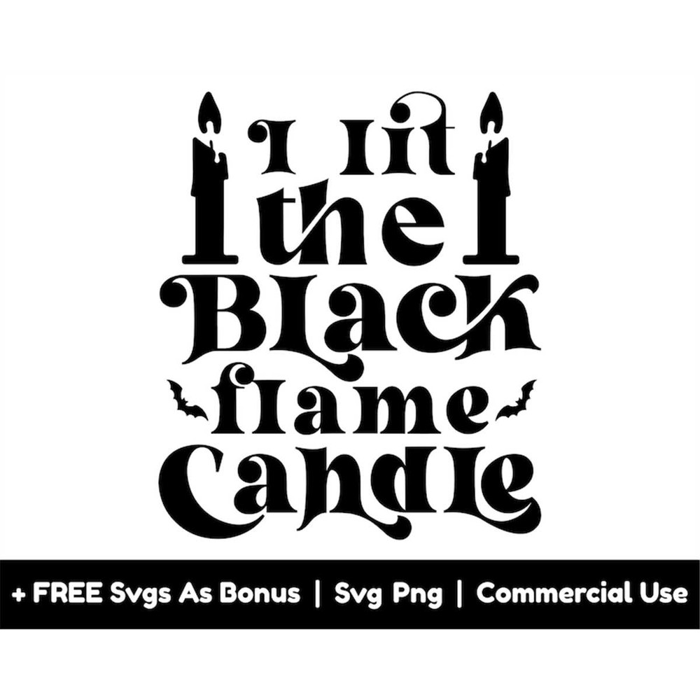 MR-1582023183821-i-lit-the-black-flame-candle-svg-png-files-candles-svg-image-1.jpg