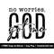 MR-158202318496-no-worries-god-got-me-svg-png-files-religious-svg-faith-svg-image-1.jpg
