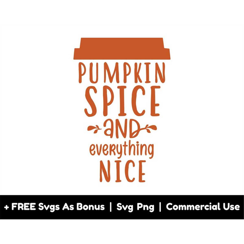 MR-1582023184911-pumpkin-spice-and-everything-nice-svg-png-files-halloween-image-1.jpg