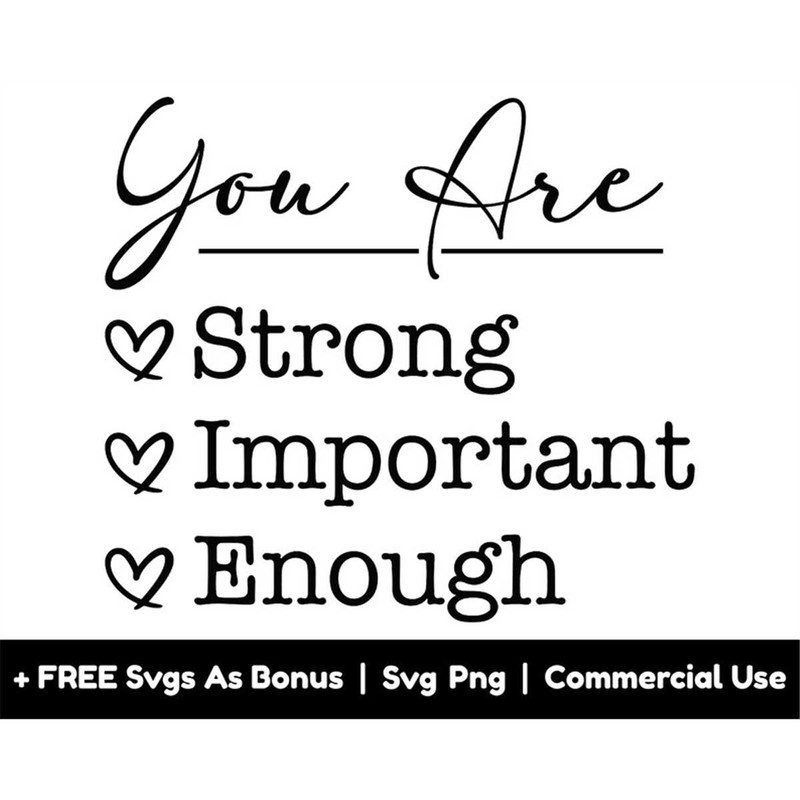MR-1582023185559-you-are-strong-important-enough-svg-png-files-motivational-image-1.jpg