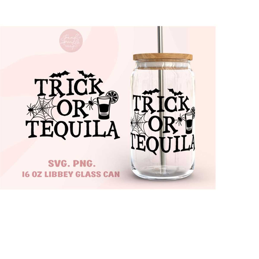 MR-1582023191615-trick-or-tequila-16oz-libbey-glass-can-wrap-svg-png-funny-image-1.jpg