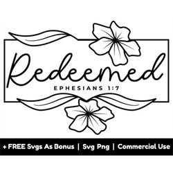 redeemed svg png files, ephesians 1:7 svg, bible verse svg, floral frame svg, religious quotes svg, rectangle svg, chris