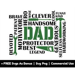 dad, brave, hero, wise svg png file, clever, handsome, cool svg, legend, hardworking, devoted, selfless, kind, patient,