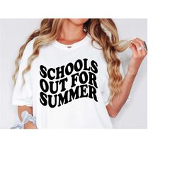 schools out for summer, svg png dxf and eps, summer svg, teacher svg, student svg, summer break, kid's shirt svg, cricut