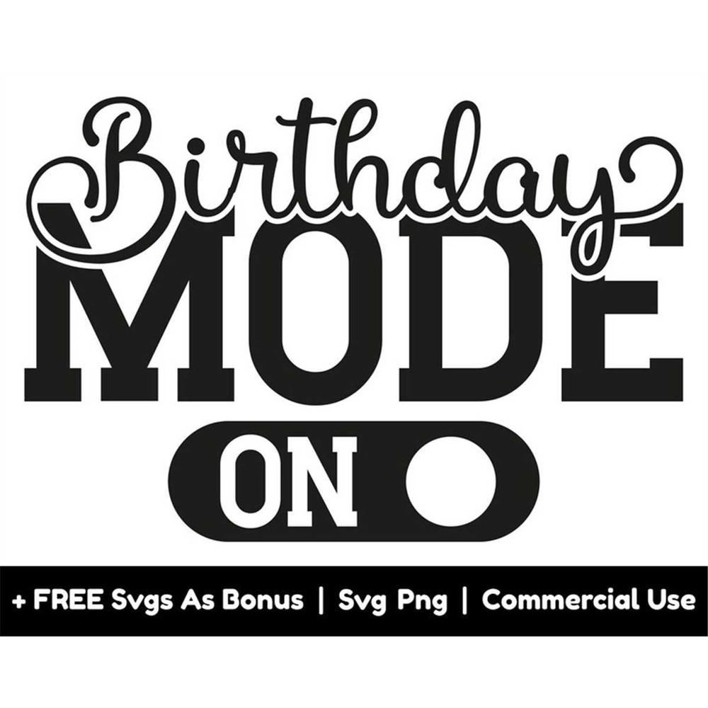 MR-158202320922-birthday-mode-on-svg-png-files-party-svg-celebration-svg-image-1.jpg