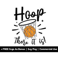 hoop there it is svg png files, basketball fan svg, sport lover svg, basketball mama svg, basketball t shirt design svg