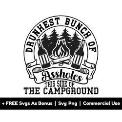 drunkest bunch of assholes svg png files, this side of the campground svg, campers shirt design svg, camping wine svg, a