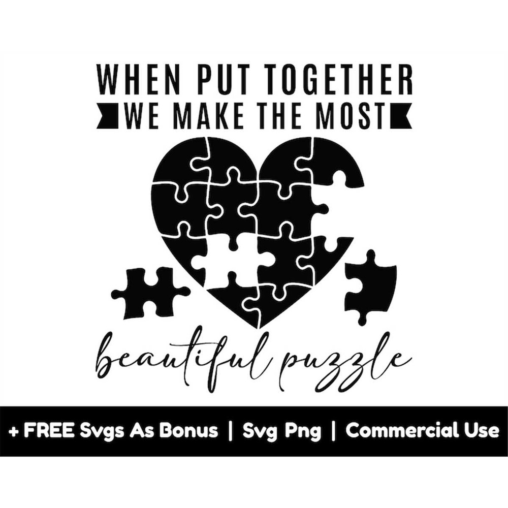 MR-1582023202533-when-put-together-we-make-the-most-beautiful-puzzle-svg-png-image-1.jpg