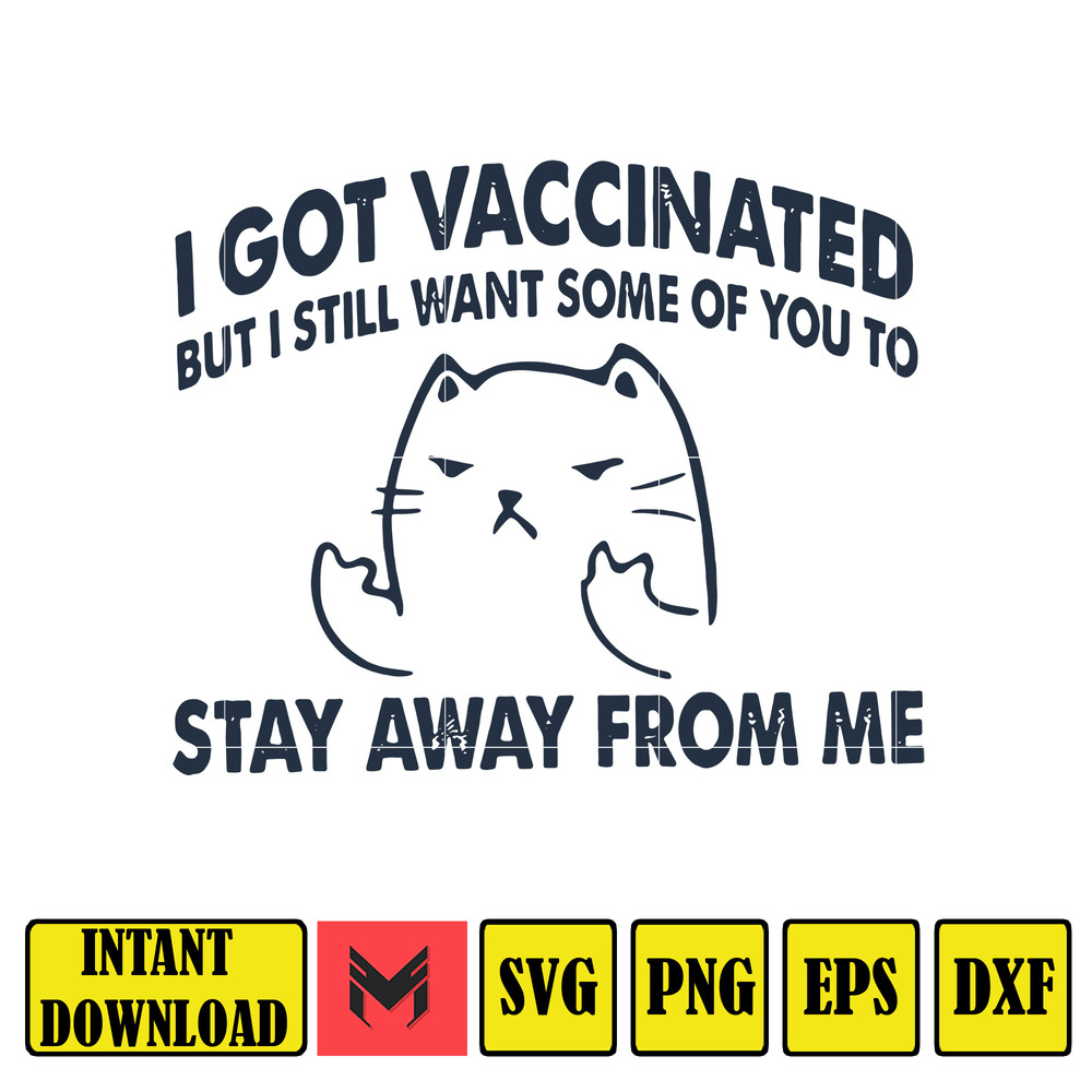 Cat I got vaccinated but i svg, png, dxf, Instant Download.jpg