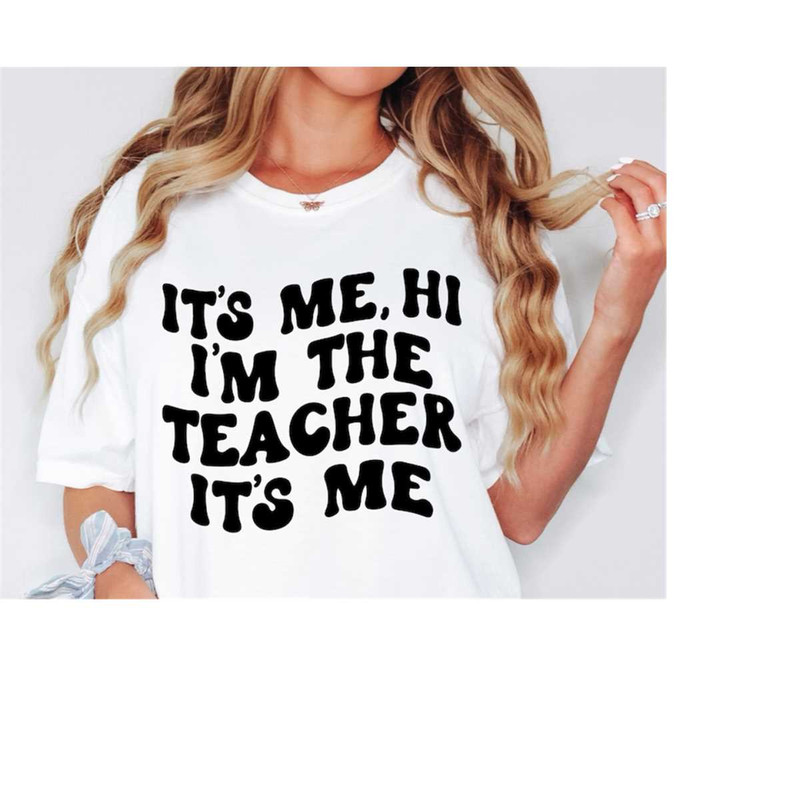 MR-158202320313-its-me-hi-im-the-teacher-its-me-svg-png-dxf-image-1.jpg