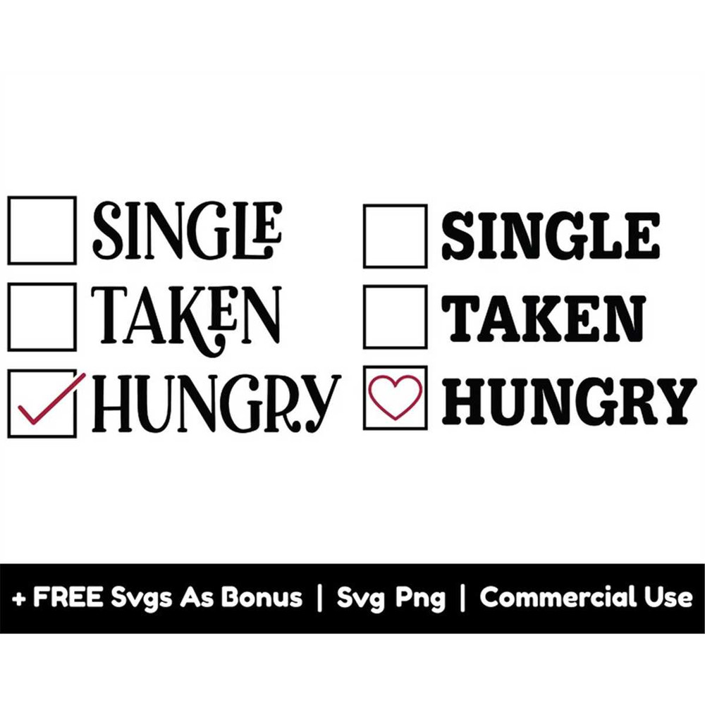 MR-1582023204728-single-taken-hungry-svg-png-files-funny-valentines-day-svg-image-1.jpg
