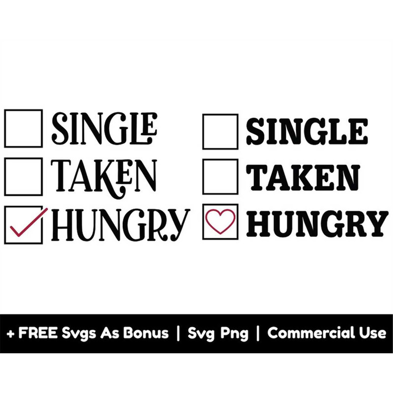 MR-1582023204728-single-taken-hungry-svg-png-files-funny-valentines-day-svg-image-1.jpg