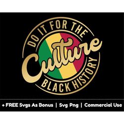 black month history svg, do it for the black history culture svg file, golden png files for sublimation, juneteenth shir