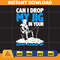 Can I Drop My Jig svg, png, dxf, Instant Download.jpg