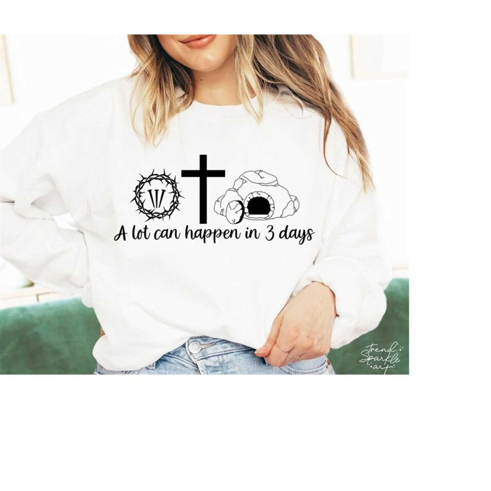 MR-1582023205949-a-lot-can-happen-in-3-days-svg-png-easter-svg-he-is-risen-image-1.jpg