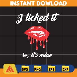 i licked it so, it's mine svg, png, dxf, instant download