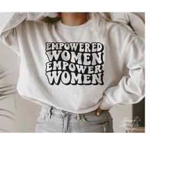 empowered women svg, png, empowered women empower women svg, women empowerment svg, girl power svg, women svg, strong wo