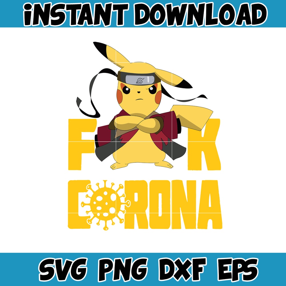 Pikachu Naruto Fuck Corona svg, png, dxf, Instant Download.jpg