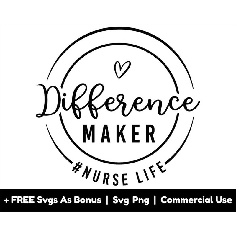 MR-1582023211136-difference-maker-svg-png-files-hashtag-nurse-life-svg-nurse-image-1.jpg