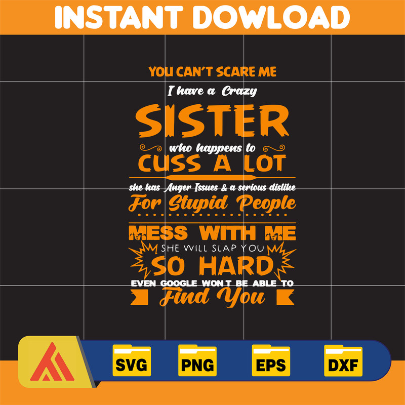 You can't scare me I have a crazy sister svg, png, dxf, Instant Download.jpg