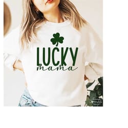 lucky mama, svg, png, st patricks day svg, irish svg, mama svg, lucky shirt svg, one lucky mama svg, lucky svg